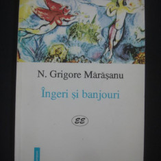 Nicolae Grigore Marasanu - Ingeri si banjouri (cu autograful autorului)