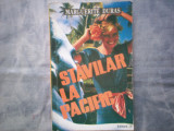 STAVILAR LA PACIFIC - MARGUERITE DURAS C10, 1993, Alta editura