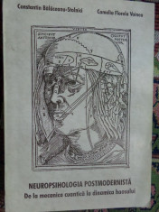 Neuropsihologia postmodernista 465 pagini - Constantin Balaceanu Stolnici foto