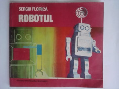 Robotul - Sergiu Florica / R2P3S foto