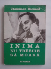 Inima nu trebuie sa moara - Christiaan Barnard / R2P3S foto