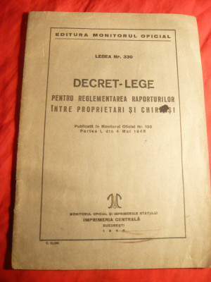 Decret-Lege pt.reglementare raporturi proprietari-chiriasi 1946 ,initiator Ministrul Justitiei L.Patrascanu. foto