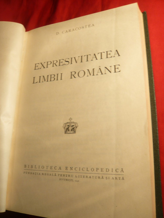 D. Caracostea - Expresivitatea Limbii Romane - Prima Ed. 1942