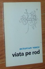 OCTAVIAN VOICU - VIATA PE ROD (POEZII, editia princeps - 1975 / tiraj 770 ex.) + CAT ESTI LUMINA (VERSURI, editia princeps - 1979) foto