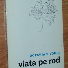 OCTAVIAN VOICU - VIATA PE ROD (POEZII, editia princeps - 1975 / tiraj 770 ex.) + CAT ESTI LUMINA (VERSURI, editia princeps - 1979)