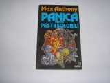 Panica printre pestii solubili - Max Anthony, Nemira