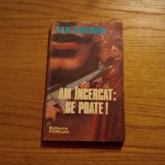 SAN - ANTONIO - Am Incercat: Se Poate - roman de aventuri, nr.2, 1992, 206 p.