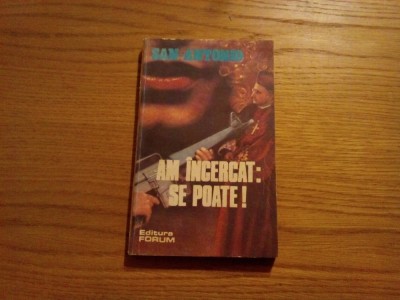 SAN - ANTONIO - Am Incercat: Se Poate - roman de aventuri, nr.2, 1992, 206 p. foto