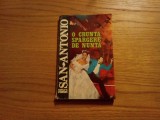 SAN - ANTONIO - O Crunta Spargere de Nunta - 1994, 254 p., Alta editura