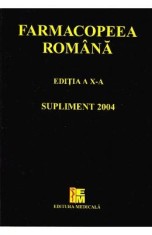 Farmacopeea romana - Supliment 2004 ed.10 foto