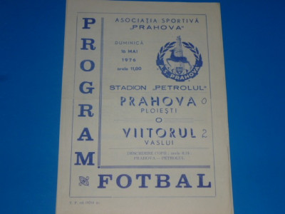 Program meci fotbal PRAHOVA PLOIESTI - VIITORUL VASLUI 16.05.1976 foto