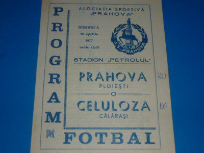 Program meci fotbal PRAHOVA PLOIESTI - CELULOZA CALARASI 10.04.1977 foto