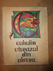 Cuhulin viteazul din Ulster (ilustratii-Val Munteanu) foto