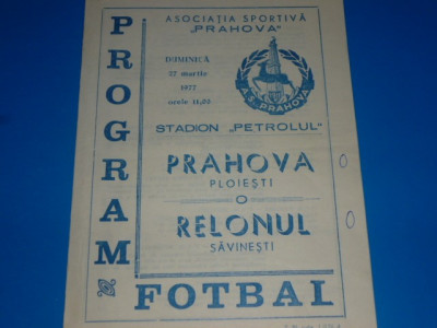 Program meci fotbal PRAHOVA PLOIESTI - RELONUL SAVINESTI 27.03.1977 foto