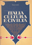 GEORGE LAZARESCU - ITALIA CULTURA E CIVILTA ( IN LIMBA ITALIANA )