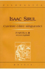 Cuvinte catre singuratici partea III - Isaac Sirul foto