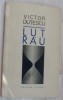 VICTOR DUTESCU - LUT RAU (VERSURI, editia princeps - 1970)
