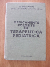 MEDICAMENTE FOLOSITE IN TERAPEUTICA PEDIATRICA- GABRIEL VASILIU, CARTONATA foto