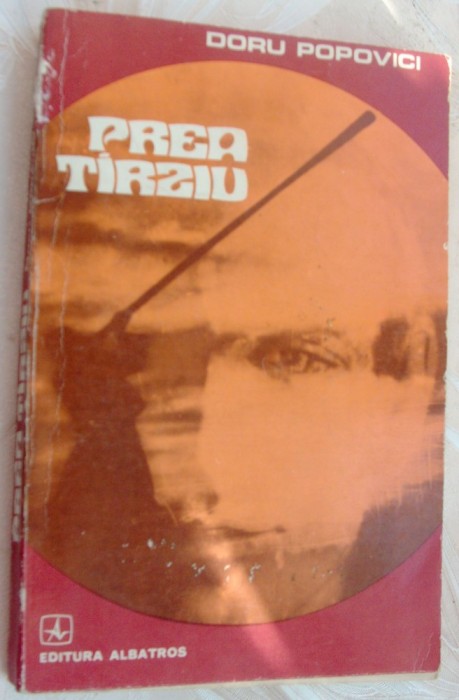 DORU POPOVICI (COMPOZITOR RCM) - PREA TARZIU (editia princeps, 1979)