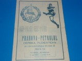 Program meci fotbal PRAHOVA Ploiesti - PETROLUL Ploiesti 08.05.1977