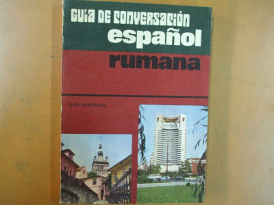 Ghid de conversație spaniol rom&amp;acirc;n Dan Munteanu București 1976 053 foto