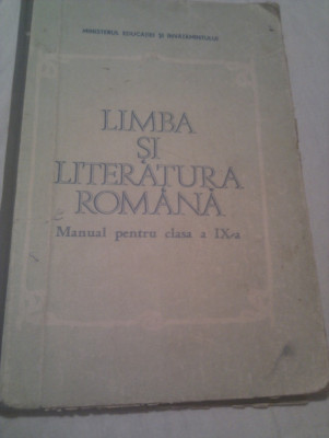 LIMBA SI LITERATURA ROMANA MANUAL CLASA IX foto