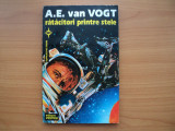 Ratacitorii printre stele - A.E. van Vogt, editura Vremea 1994,pg.190,