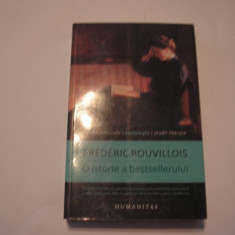 O istorie a bestsellerului - Frederic Rouvillois,RF5/3,RF12/4