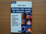 Metodele mele secrete de vindecare rapida - Andy Reiss, editura XTZ 1997, colectia Explorarea Omului, pg. 192, stare foarte buna