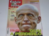 Revista fotbal CALCIO 2000 din anul 2005 (Italia,Juventus,Inter,AC Milan, etc.)