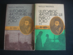 WILLI MEINCK - ULUITOARELE AVENTURI ALE LUI MARCO POLO 2 Volume foto