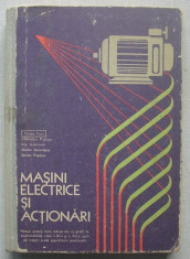 Masini Electrice si Actionari (manual pentru licee industriale) - colectiv foto