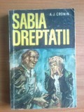 D3 Sabia Dreptatii - A. J. Cronin, Alta editura, A.J. Cronin