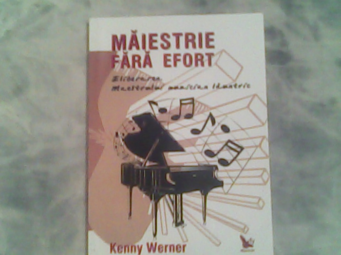 Maiestrie fara efort-Eliberarea maestrului muzician launtric-Kenny Werner