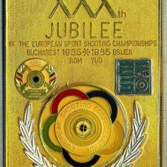 ATAM2001 MEDALIE 268 - XXX th JUBILEE - OF THE EUROPEAN SPORT SHOOTING CAMPIONSHIPS BUCHAREST(BUCURESTI) 1955-1985 OSIJEK-ROM-JUG -starea care se vede