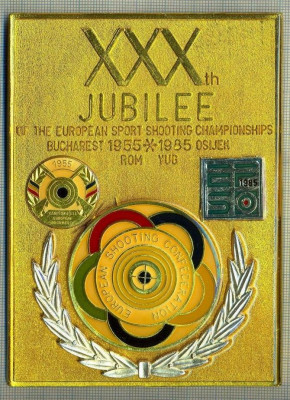 ATAM2001 MEDALIE 268 - XXX th JUBILEE - OF THE EUROPEAN SPORT SHOOTING CAMPIONSHIPS BUCHAREST(BUCURESTI) 1955-1985 OSIJEK-ROM-JUG -starea care se vede foto
