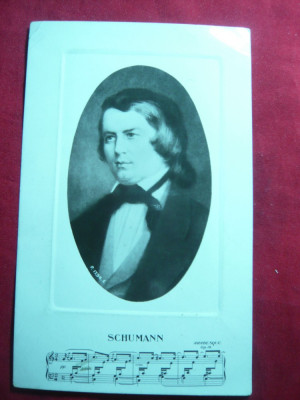 Ilustrata -Personalitati- Muzica - Schumann , interbelica foto