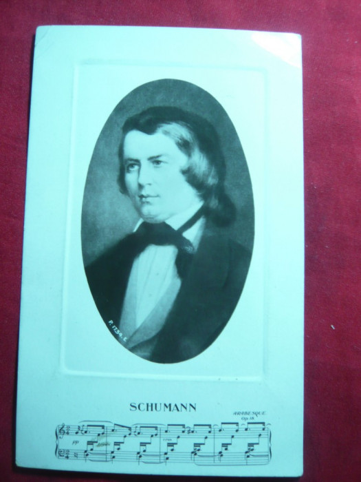 Ilustrata -Personalitati- Muzica - Schumann , interbelica