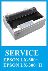 Reparatii/Intretinere/piese Imprimante matriciale Epson LX-300+,Epson LX-300+II foto