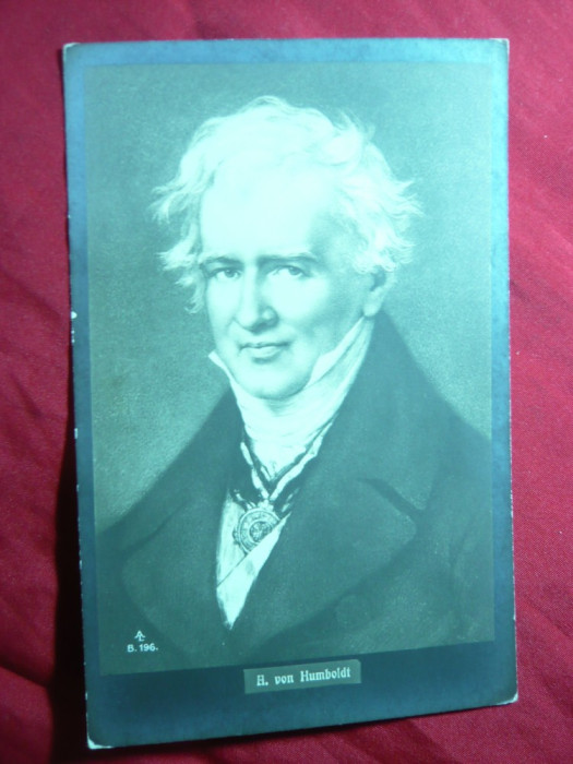 Ilustrata Personalitati - H.von Humboldt ,inc.sec.XX Ed. Germania