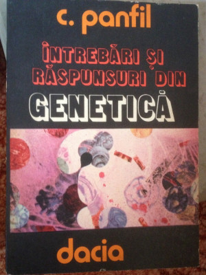 INTREBARI SI RASPUNSURI DIN GENETICA - C.PANFIL 1980 - ED.DACIA -CARTE foto