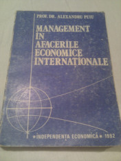 MANAGEMENT IN AFACERILE ECONOMICE INTERNATIONALE DE PROF.DR.ALEXANDRU PUIU foto