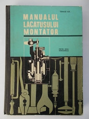 Gh. Tanase - Manualul lacatusului montator (1967) foto