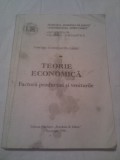 TEORIE ECONOMICA-FACTORII PRODUCTIEI SI VENITURILE DE CONF.UNIV.CONSTANTIN SARBU,FACULTATEA DE FILOSOFIE-JURNALISTICA