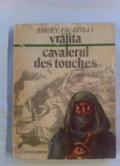 Barbey d`Aurevilly - Cavalerul des touches foto