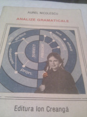 ANALIZE GRAMATICALE DE AUREL NICOLESCU,EDITURA ION CREANGA 1990,COLECTIA LECTURA SCOLARA foto