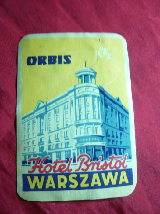 Eticheta Reclama -Hotel Bristol - Warsovia ,interbelica , 7,5x10,5 cm