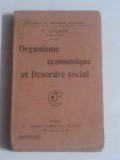 C.COLSON - ORGANISME ECONOMIQUE ET DESORDRE SOCIAL Ed.1918, Alta editura