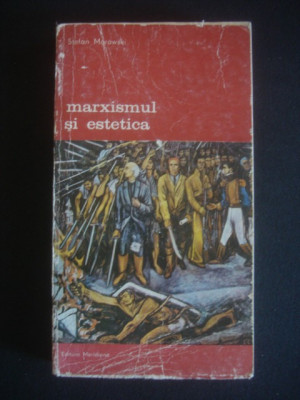 Stefan Morawski - Marxismul si estetica volumul 2 foto