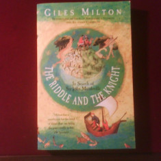 Giles Milton The Riddle and the Knight. In Search of Sir John Mandeville